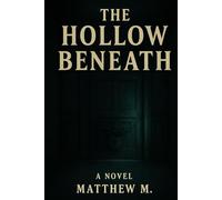 The Hollow Beneath (The Silence Wars)