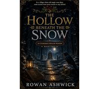 The Hollow Beneath the Snow (An Evergreen Hollow Mystery)