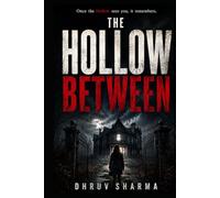 The Hollow Between: A Psychological Horror Thriller (The Midnight Horror Collection)
