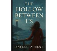 The Hollow Between Us