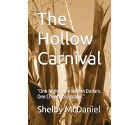 The Hollow Carnival: “One Night. One Million Dollars. One Chance to Escape.”