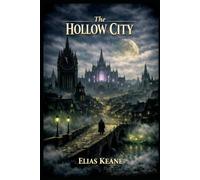 The Hollow City (The Hollow Clock Saga)