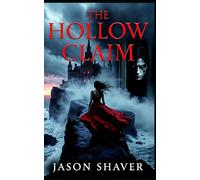 The Hollow Claim: A Dark Gothic Romance: Wraithmere Hall, Volume 1 (The Wraithmere Chronicles)