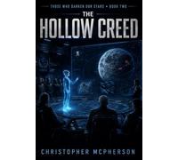The Hollow Creed (Those Who Darken Our Stars)