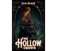 The Hollow Crown: 3 (Rebels of Flame and Fern)