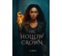 The Hollow Crown: A Legacy Reforged (The Sigil Prophecies)