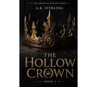 The Hollow Crown: Book One of The Crown of Wounds