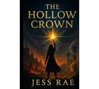 The Hollow Crown (Crowned in Silence)