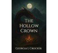 The Hollow Crown (The Waking North)