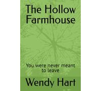 The Hollow Farmhouse: You were never meant to leave