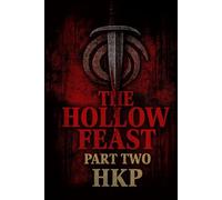 The Hollow Feast: Part Two