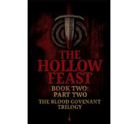 The Hollow Feast: Part Two: 3 (The Hollow Reign)