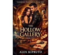 The Hollow Gallery: 2 (Cider Hollow Files)