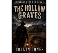 The Hollow Graves (Shadows Over Red Mesa)