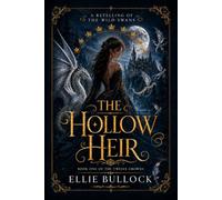 The Hollow Heir: A Retelling of The Wild Swans (The Twelve Crowns)