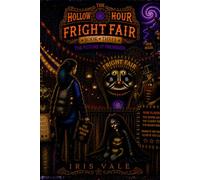 The Hollow Hour #3 Fright Fair: The Future It Promised (The Hollow Hour #1-3 Fright Fair Trilogy)