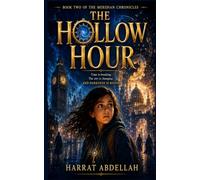 The Hollow Hour: Book Two of the Meridian Chronicles
