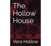 The Hollow House