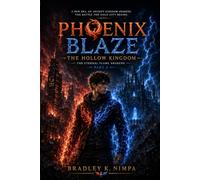 The Hollow Kingdom: The Eternal Flame Awakens (Pheonix Blaze)