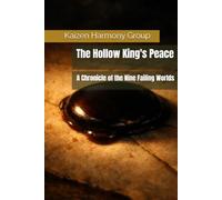 The Hollow King's Peace: A Chronicle of the Nine Failing Worlds (The Wyrdmoor Cycle Series Number: 1)