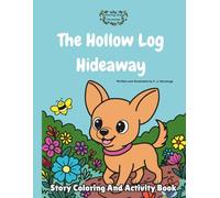 The Hollow Log Hideaway (Buttercup Ridge Chronicles)