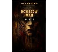The Hollow Man Subject-003:: A Horror Thriller Novel - Project Chimera Files, Book 3