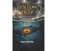 The Hollow of the Deep: A Literary Retelling of Jonah's Journey from Rebellion to Redemption. When Running from God Leads You into the Belly of Grace.