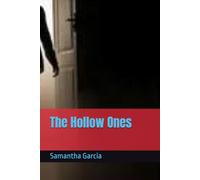 The Hollow Ones (The Haunting Beneath Maple Hollow)