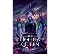 The Hollow Queen: 1 (Throne of Echoes)
