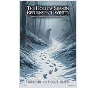 The Hollow Season Returns Each Winter