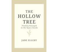 The Hollow Tree: A gentle guide to rebuilding your quiet resilience from within (The Tranquillitas Series)