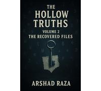 The Hollow Truths - Volume 2: The Recovered Files