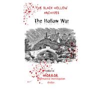 THE HOLLOW WAR: Mystery, Thriller & Suspense → Supernatural Thrillers (The Black Hollow Archives - HORROR SERIES BOOKs)