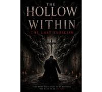 The Hollow Within: The Last Exorcism