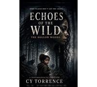 The Hollow Woods: Echoes of the Wild: 1