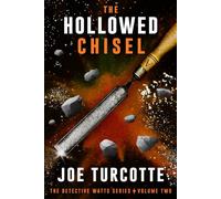 The Hollowed Chisel (The Detective Watts Series)