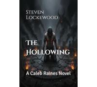 The Hollowing: A Caleb Raines Novel