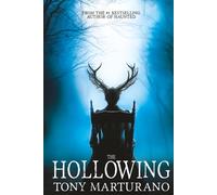 The Hollowing: A gothic supernatural horror from the author of Haunted