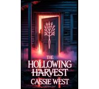 The Hollowing Harvest: A Folk Horror Novel