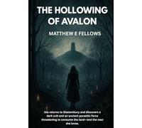 THE HOLLOWING OF AVALON: 1 (THE EMPIRE OF AVALON)