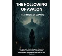 THE HOLLOWING OF AVALON