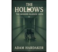 The Hollows - The Modern Silence (1975): A Gothic Historical Saga