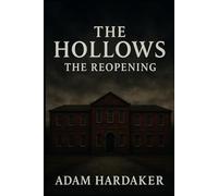 The Hollows - The Reopening (2025): A Gothic Historical Saga