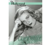 The Hollywood Collection - Grace Kelly, The American Princess [Reino Unido] [DVD]