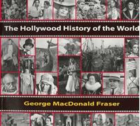 The Hollywood History of the World: Film Stills from the Kobal Collection