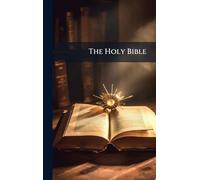 The Holy Bible