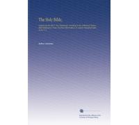 The Holy Bible,: Containing the Old & New Testaments, According to the Authorized Version With Explanatory Notes, Practical Observations, & Copious Marginal References, V. 3