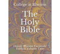 The Holy Bible: Douay-Rheims Facsimile Edition Volume Two