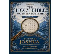 The Holy Bible Word Search Series: The Book of Joshua: All 24 Chapters | King James Version | Volume 6