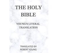 The Holy Bible: Young's Literal Translation